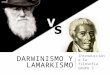 Darwinismo y Lamarkismo