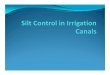 10 Silt Control Canals