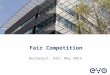 Fair Competition, Bucharest 8 may, EVO
