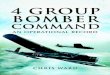 4 Group Bomber Command an Operational Record by Chris Ward