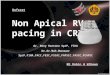 RoDaroHW Non Apical RV Pacing in CRT