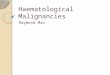 Haematological Malignancies