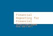 Financial Reporting for Financial InstitutionsMUTUAL FUNDS & NBFC’s