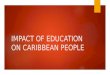 Impact of Education on Caribbean People
