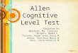 Allen Cognitive Level Testreport 1