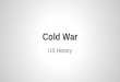 Cold War US History Notes