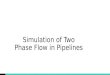 Simulation of Two Phase Flow Boiling in Small Pipe