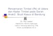 Pencemaran Timbel Di Udara & Kadar Timbel Pada Anak-Anak - Studi Kasus Di Bandung