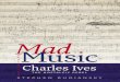 Charles Ives Mad Music