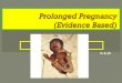 8. Prolonged Pregnancy