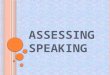 Assessing Speaking3
