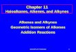 Alkenes, Alkynes, And Addition Reactions