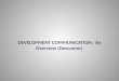 Development Communication - An Overview Lecture 1