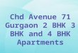 Chd Avenue 71 Gurgaon 2 BHK 3 BHK and 4 BHK Apartments
