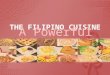 The Filipino Cuisine