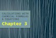 Chapter 3 -Calculations With Chemical Formulas (1)