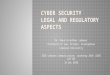Legal Aspects of Cyber Security