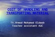 Cost of Handling and Transporting Material