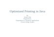 Optimized Printing in Java by anandjohn.pptx