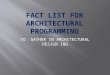 Fact List for Architectural Programming