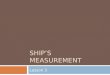 Ships Measurement