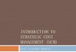 Introduction to Strategic Cost Management