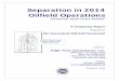 Separation in 2014 Oilfield Operations - Myths vs Reality