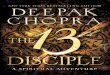 The 13th Disciple by Deepak Chopra (an excerpt)