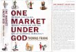 Thomas Frank - One Market Under God Extreme Capitalism