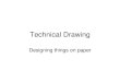 Chapter 11- Technical Drawing