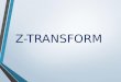 Z - Transform