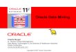 [0] Datamining - Oracle Data Mining 11G - Oracle in-Database Analytics