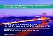 Bridge Engineering Handbook, Construction and Maintenance, 2E