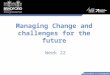 MA Lecture Week 22 - Managing Change