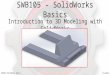 SWB105 - SolidWorks Basics v6nr