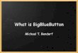 What is BigBlueButton