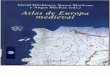 Atlas de la Europa medieval - David Ditchburn, Simon MacLean y Angus MacKay