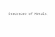 Class 2-Basics of Metallic Structure - Mywpi
