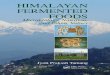 Himalayan Fermented Foods - Microbiology, Nutrition, And Ethnic Values