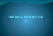 Power Point Bhs Indonesia 2