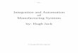 Integration and Automation of Manufacturing Systems