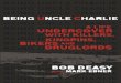 Being Uncle Charlie by Bob Deasy with Mark Ebner