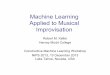 Machine Learning Applied to Musical Improvisation