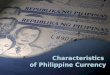 Characteristics of Monetary System
