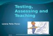 Testing, Assessing and Teaching