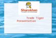 Trade Tiger Presentation