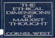 Cornel West  The Ethical Dimensions of Marxist Thought