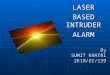 Laser Based Intruder Alarm