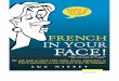 French in Your Face
