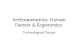 Human Factors and Ergonomics and Anthropometrics.ppt